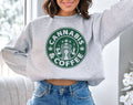Cannabis and Coffee - Funny Weed Parody Sweatshirt