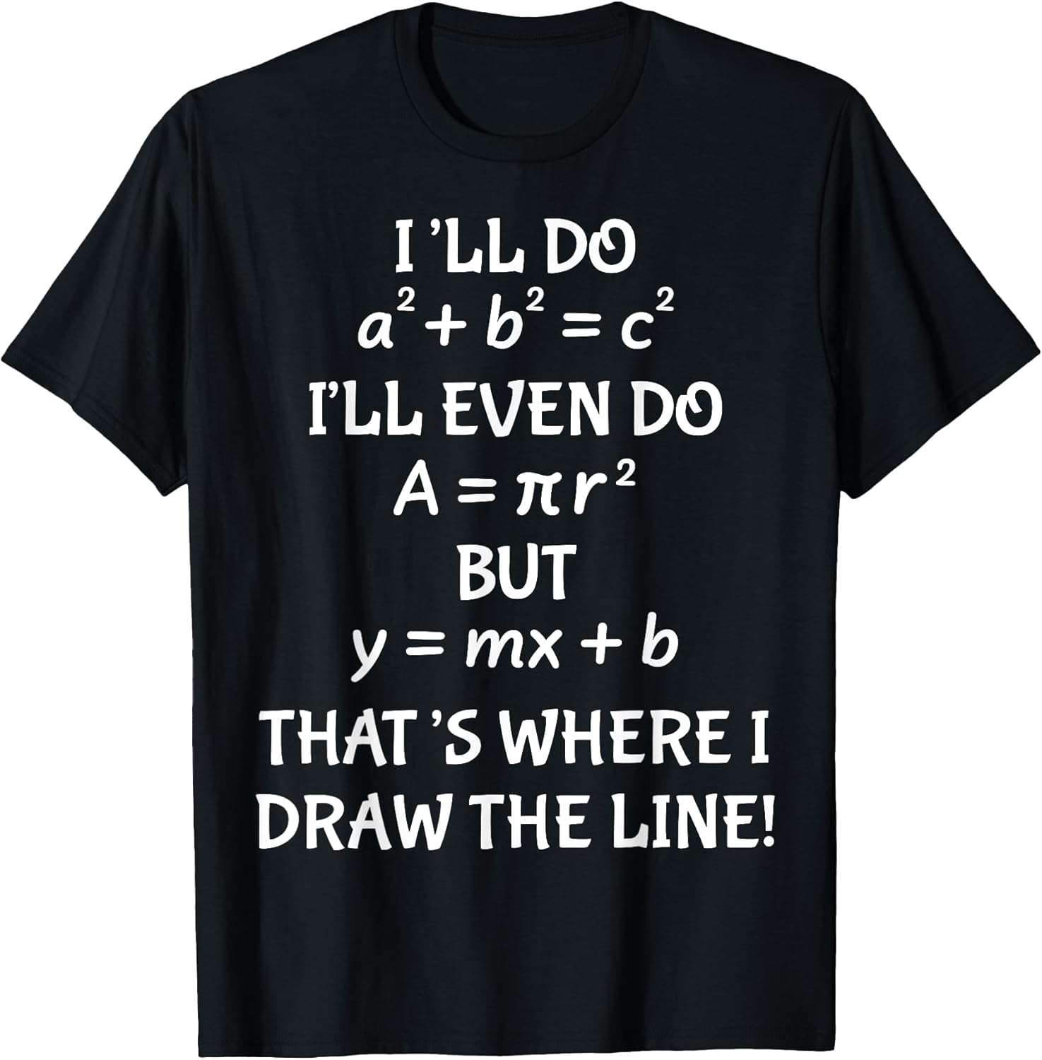 Funny Math Teacher Joke Men Women Fun Best Math Quotes T-Shirt Small Unisex T-shirt, Sweatshirt, Hoodie, Long Sleeve Tee