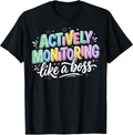 Hall Monitor Actively Monitoring Like A Boss Funny Teacher T-Shirt Unisex T-shirt, Sweatshirt, Hoodie, Long Sleeve Tee