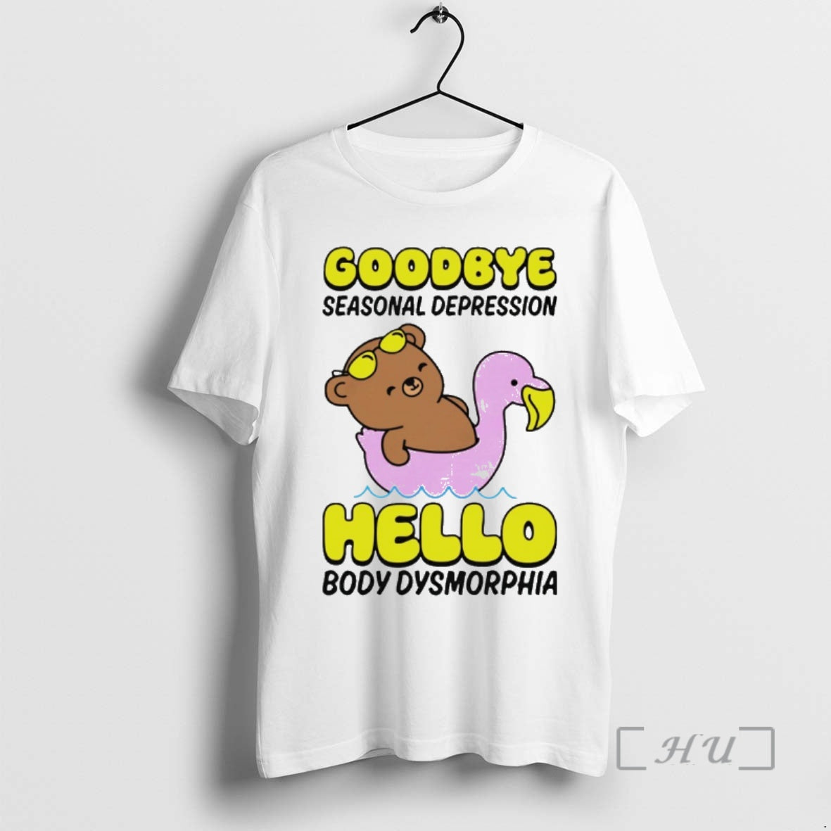 Officials Goodbye Seasonal Depression Hello Body Dysmorphia Unisex T-shirt, Sweatshirt, Hoodie, Long Sleeve Tee