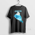Original Chud Seal By Call Your Mother Shrit Unisex T-shirt, Sweatshirt, Hoodie, Long Sleeve Tee