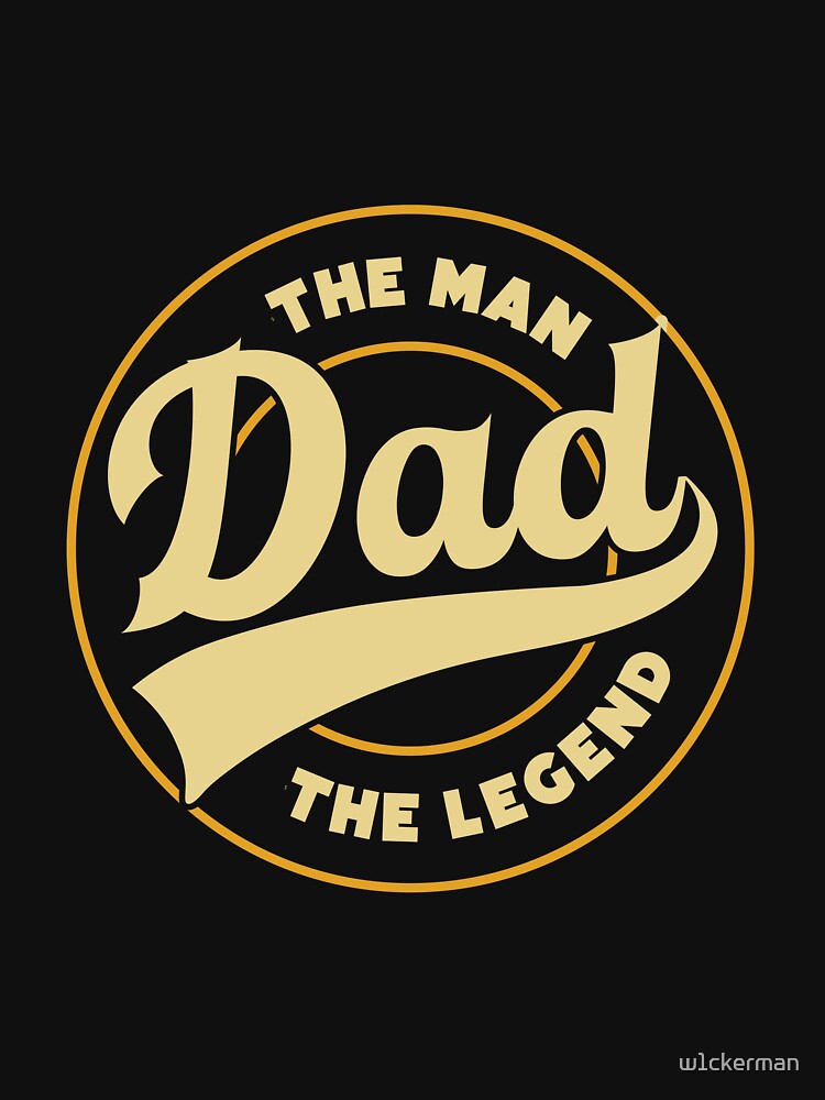 DAD man legend dad jokes funny fathers day papa pops birthday by w1ckerman Unisex T-shirt, Sweatshirt, Hoodie, Long Sleeve Tee