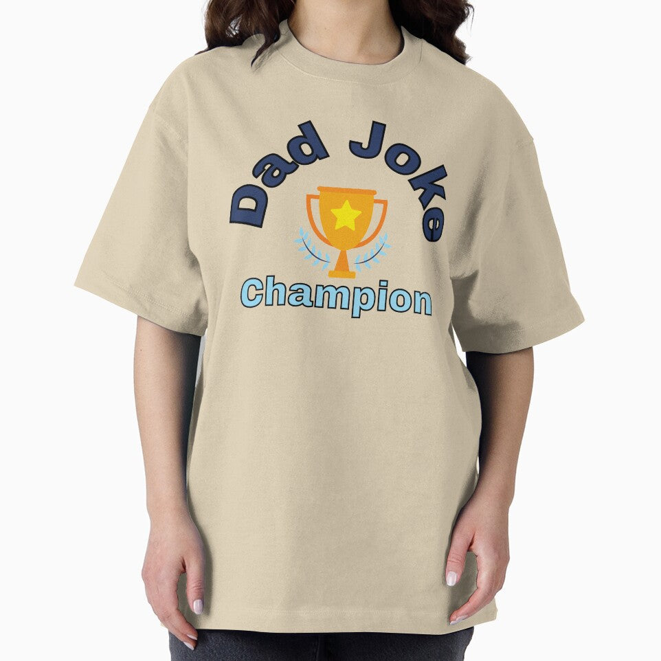 Dad Joke Champion by Gilby-Designs Unisex T-shirt, Sweatshirt, Hoodie, Long Sleeve Tee